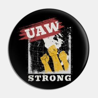 UAW Strong UAW Proud Union Pride UAW Laborer Worker Pin