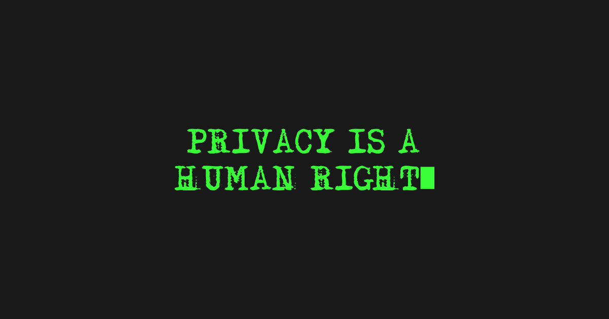 Privacy is a Human Right Privacy Rights TShirt TeePublic