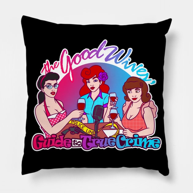 The Good Wives Pillow by Mad Ginger Entertainment 