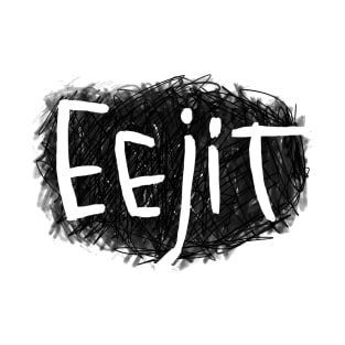 Irish Slang: Eejit, funny Irish T-Shirt