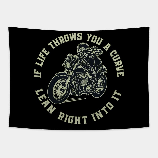 If Life Throws You A Curve - Lean right Into It Tapestry by Graphic Duster