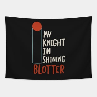 Funny BINGO Pun My Knight in Shining Blotter Tapestry