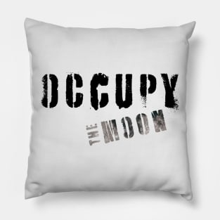 OCCUPY the MOON - Space Exploration | Moon Landing Pillow