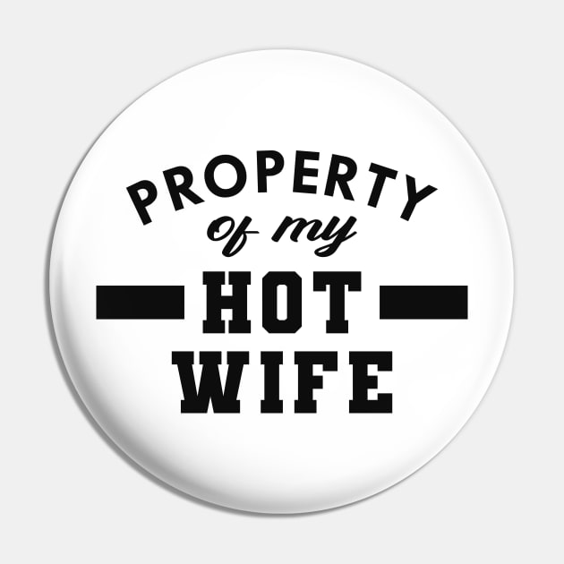 Husband - Property of my hot wife Pin by KC Happy Shop