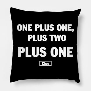 One Plus One Plus Two Pillow