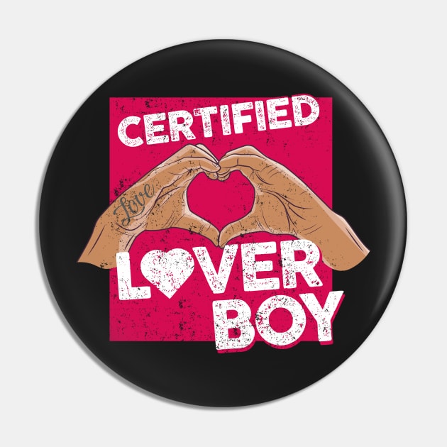 Certified lover boy Pin by Bubsart78