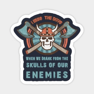 Drink From The Skull Of Your Enemies, Funny Viking Warrior Magnet