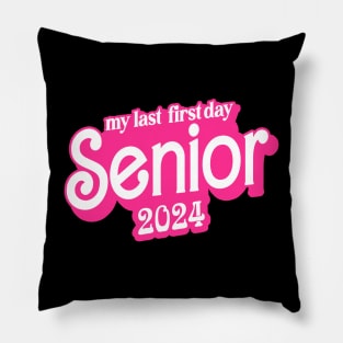 Last First Day Class of 2024 Funny Seniors 2024 Pillow