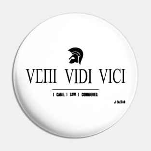 VENI VIDI VICI. I CAME. I SAW. I CONQUERED. J. CAESAR Pin