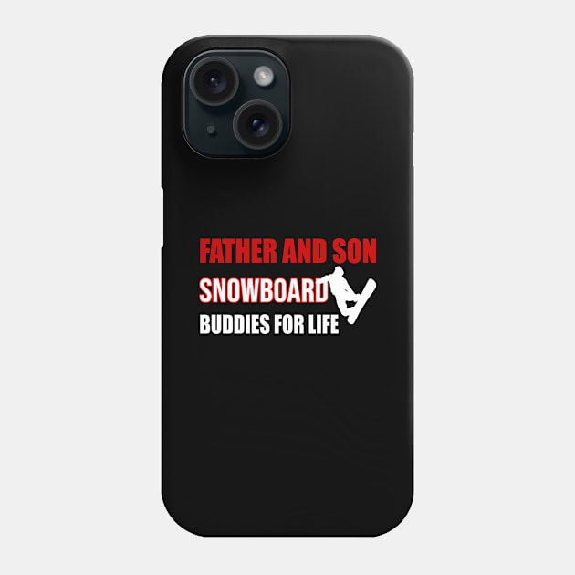 Father And Son Snowboard Buddies For Life Phone Case by Schimmi