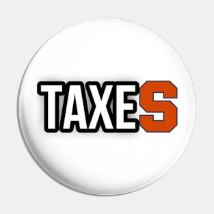 Lettered in taxes Pin