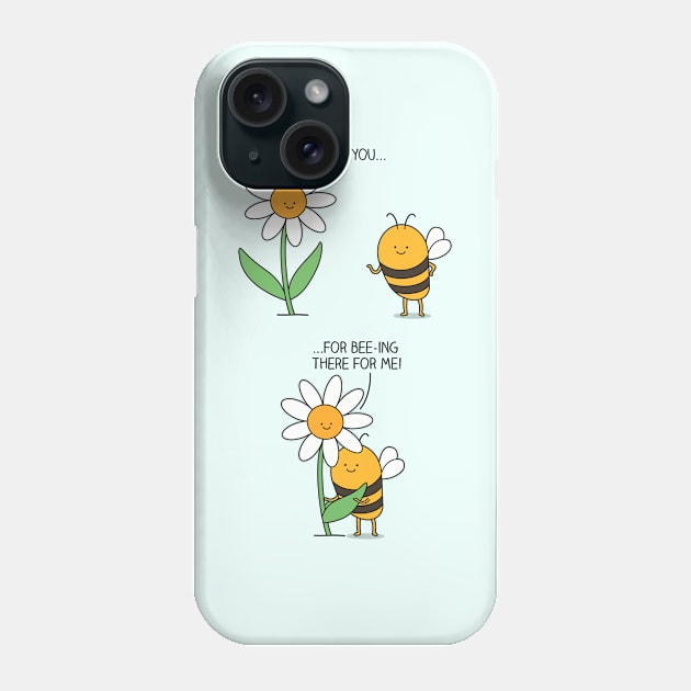 Bee there Phone Case by milkyprint