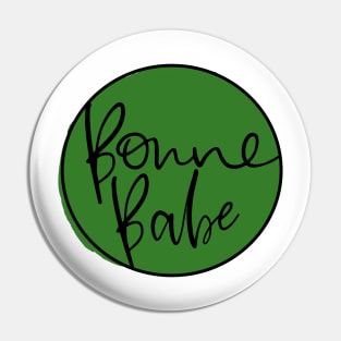 Arbonne Bonne Babe Bon Babe Boss Babe Pin