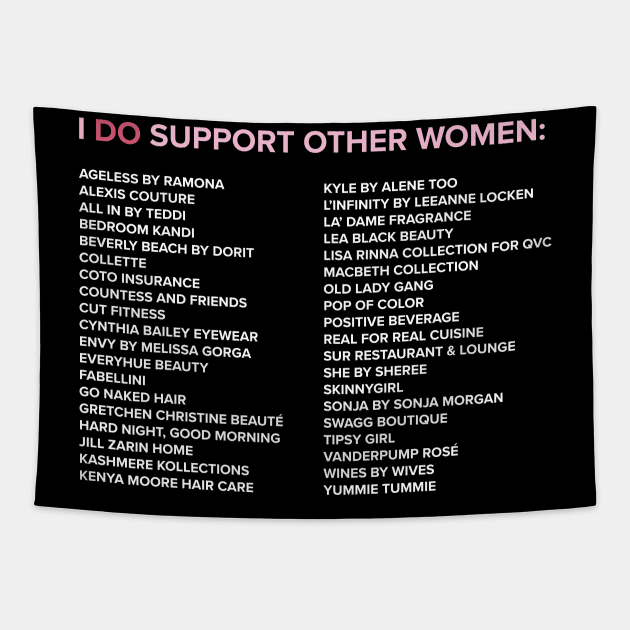 I DO Support Other Women (Classic) Tapestry by AndysGirls