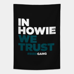 In Howie We Trust Tapestry