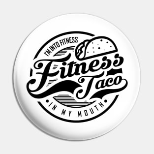 'Fitness Taco Gym' Witty Food Nacho Gift Pin