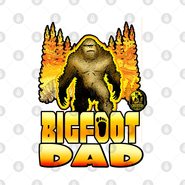 Bigfoot Dad Sasquatch Father Squatch Daddy by National Cryptid Society