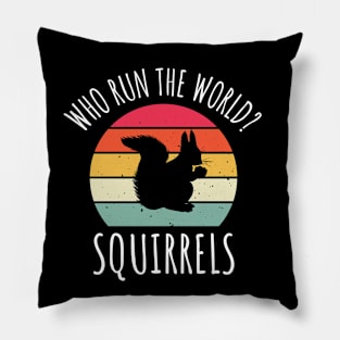 who run the world funny squirrels Pillow