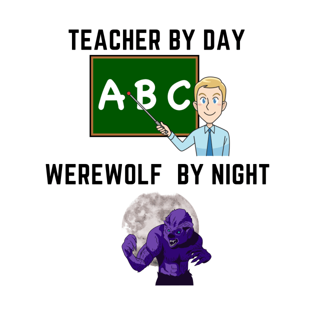 teacher by day werewolf by night by IOANNISSKEVAS