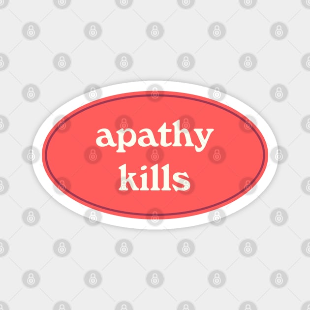 Apathy Kills Magnet by Football from the Left