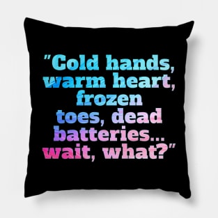 Winter Sarcastic Quote Text Pillow