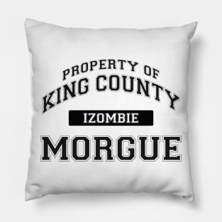 Peoperty of King County Morgue Pillow