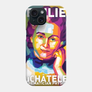 Emilie du Chatelet Phone Case