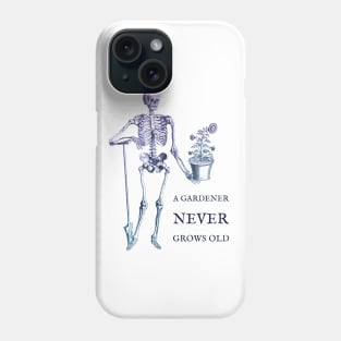 A Gardener Never Grows Old skeleton and sunflower Phone Case