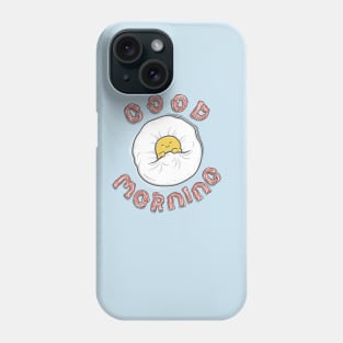 Good Morning Phone Case