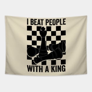 I Beat People With A King Chess Tapestry