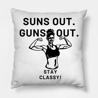 Suns Out Guns Out [Lady Version] Pillow