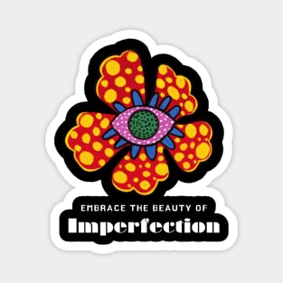 Embrace the Beauty of Imperfection Yayoi Kusama Inspired Flower Magnet