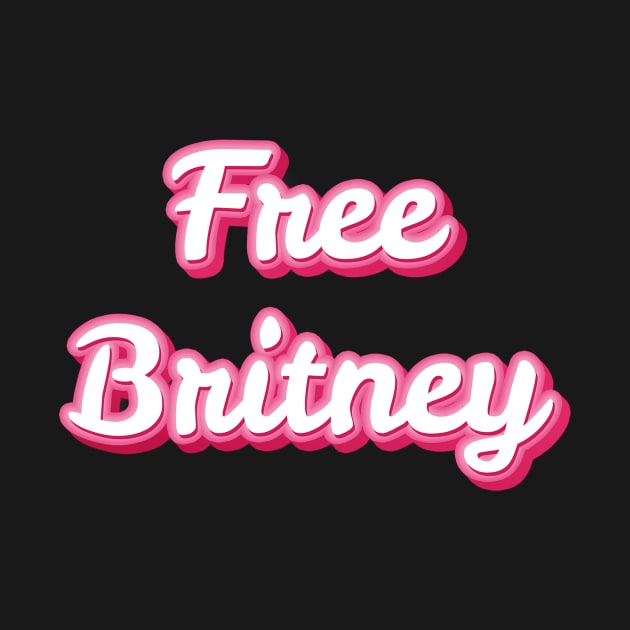 Free Britney Movement Mens Womens Youth Support #FreeBritney Pop Culture by andreperez87