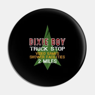 Dixie Boy Truck Stop (Maximum Overdrive) Pin