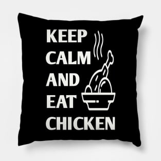 keep calm and eat chicken Pillow