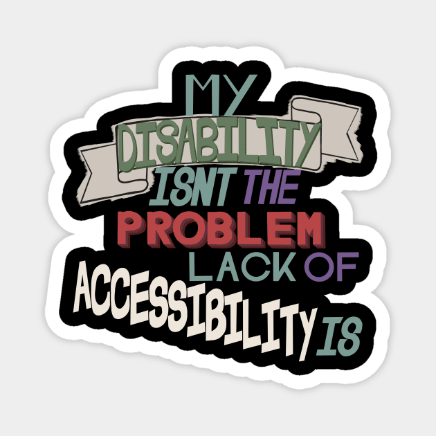 Accessibility Magnet by TheRainbowPossum