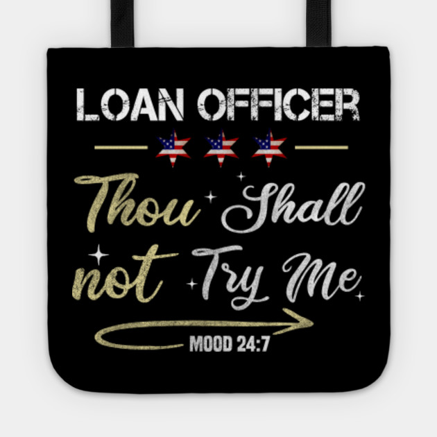 Loan Officer Loan Officer Tote Teepublic Au