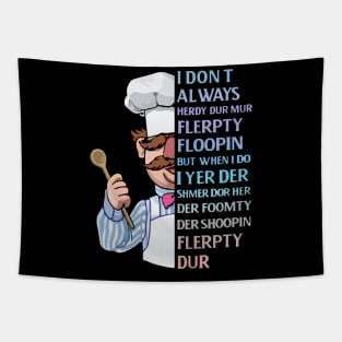 the swedish chef - I dont Always herdy dur mur Tapestry