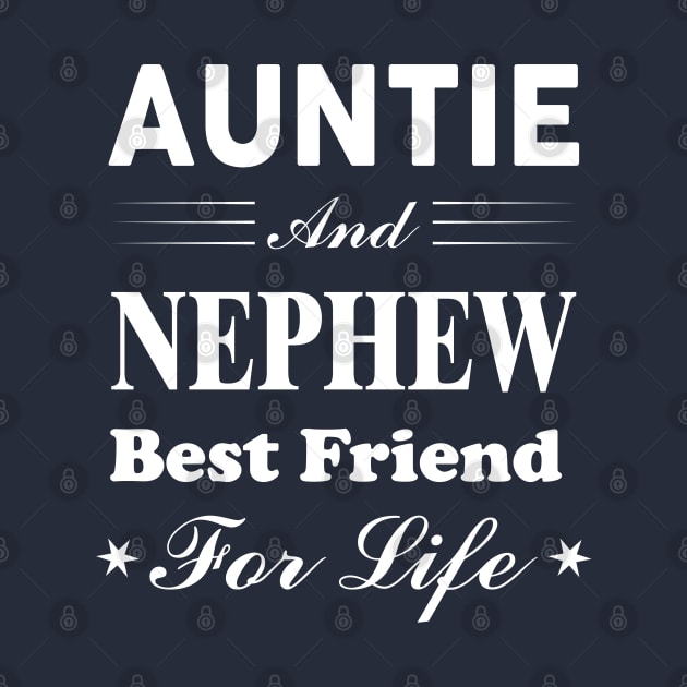 Auntie and Nephew Best Friend For Life by victorstore