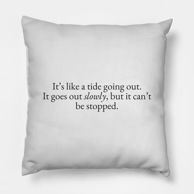 A Tide Going Out Pillow by beunstoppable