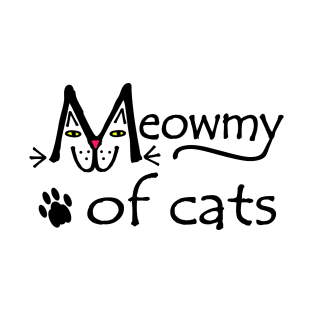 Meowmy of Cats T-Shirt