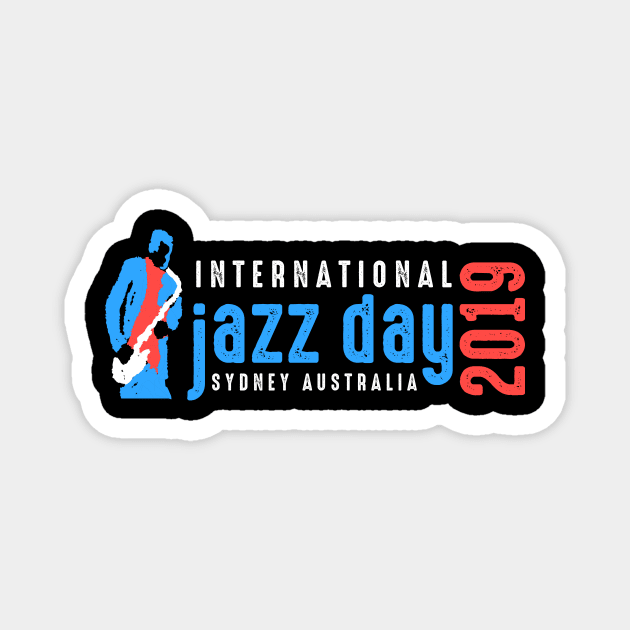 Jazz Day Sydney Australia 2019 Magnet by jazzworldquest