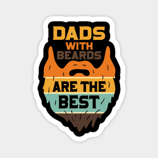 Dads with beards are the best Magnet