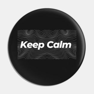 Keep Calm Pin