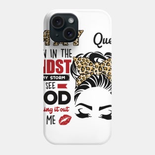 May Queen Even In The Midst Of The Storm Phone Case