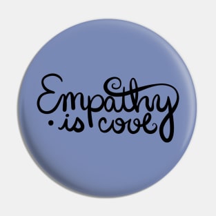 Empathy is Cool Pin