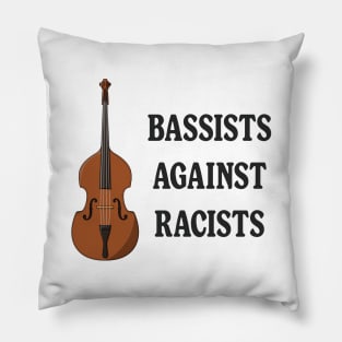 Bassists Against Racists - Anti Racism Pillow