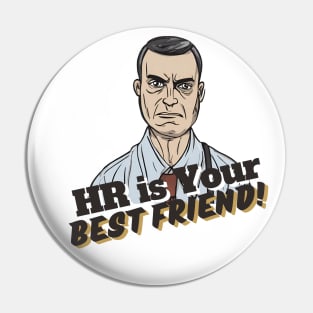 HR is Your Best Friend! Pin