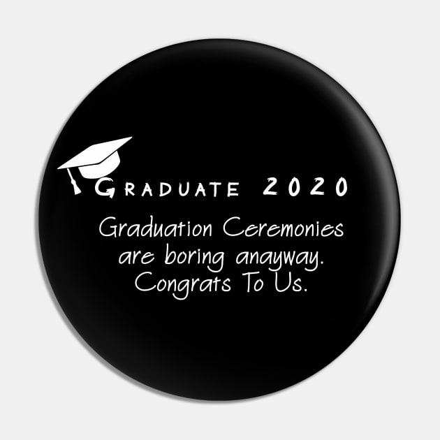 Graduate 2020,class of 2020 Pin by AYN Store 