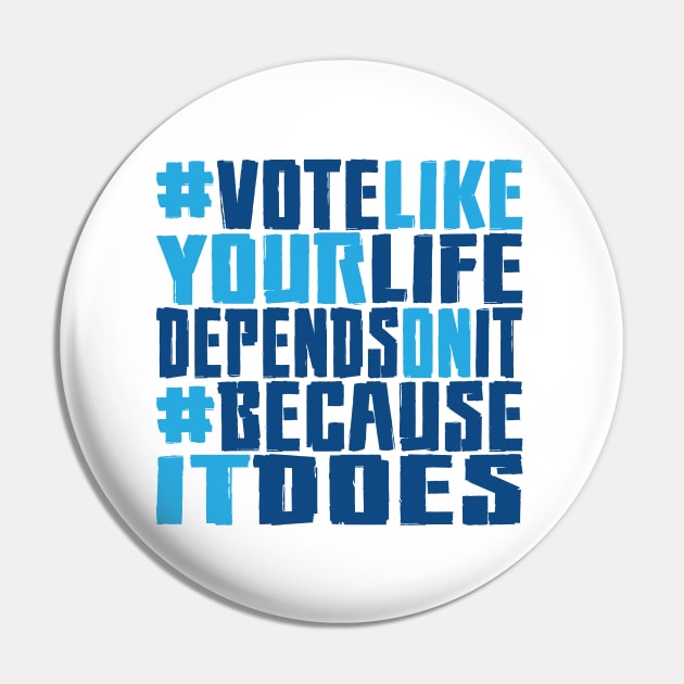 #VOTE4LIFE - Blue Pin by RaygunTeaParty